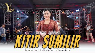 Download lagu Yeni Inka - Kitir Sumilir ( Music Yi Production) mp3 Download lagu Yeni Inka - Kitir Sumilir ( Music Yi Production) mp3