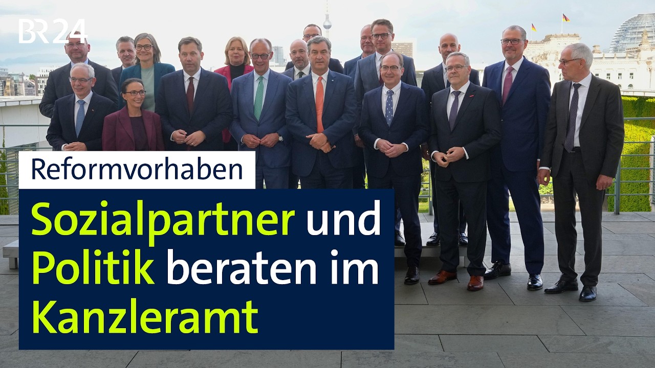 Reformvorhaben: Sozialpartner und Politik beraten im Kanzleramt | BR24