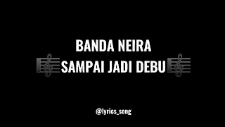 Download lagu 🎼Sampai Jadi Debu-Banda Neira (Lyrics_song Karaoke) mp3 Download lagu 🎼Sampai Jadi Debu-Banda Neira (Lyrics_song Karaoke) mp3