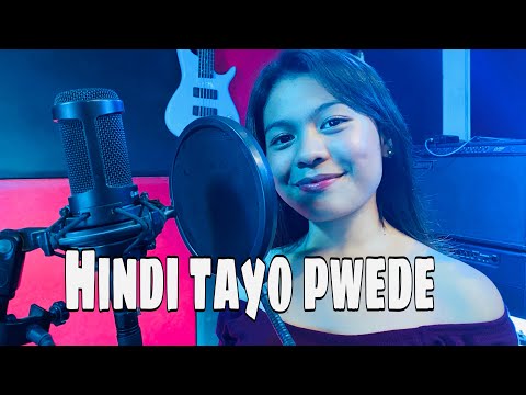 HINDI TAYO PWEDE | Lyca Gairanod cover