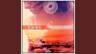 Maybe I'm Tripping (Extended Mix)