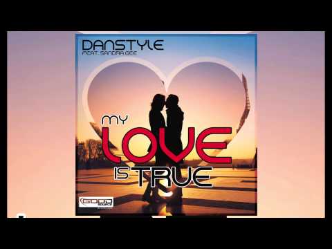 Danstyle Feat. Sandra Gee - My Love Is True (Skyrosphere Remix) // GOOD SOURCE //