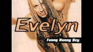 Evelyn - Funny Bunny Boy (Jam &amp; Delgado Special Mix)