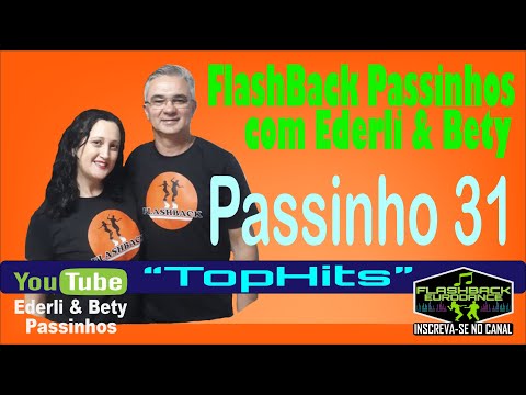 FlashBack Dança Passinho 31 - TopHits - Joy - Touch By Touch