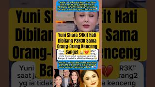 Download lagu Yuni Shara Dibilang P3r3k Setelah Diisukan Jadi Selingkuh4n Irwan Mussry😱 #yunishara #irwanmussry mp3