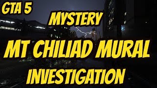 GTA 5 MYSTERY : MT CHILIAD MURAL INVESTIGATION