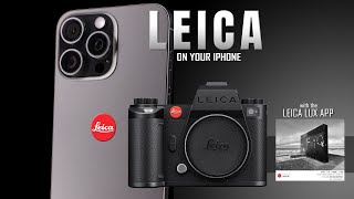 Leica Lux App: Leica Looks on your iPhone