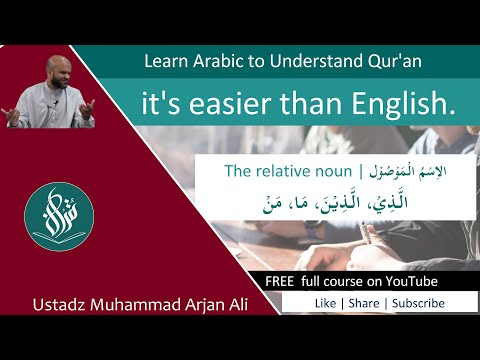 Arabic grammar, language the relative nouns |  الأَسْمَاءُ الْمَوْصُوْلَةُ [# L14 ]