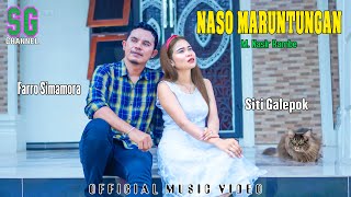 Download lagu NASO MARUTTUNGAN || Siti Galepok _ Farro Simamora || Lagu Tapsel Terbaru mp3