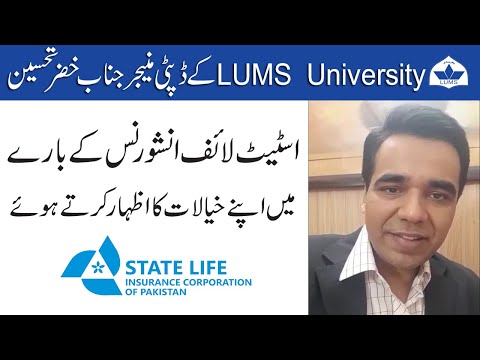 State Life - Client Feedback LUMS University Deputy Manager Mr. Khizar Tahseen