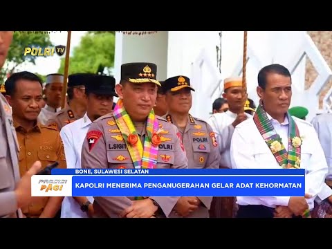 KAPOLRI TERIMA GELAR ADAT &ldquo;LAPATEDDUNGI DAENG PASAMPPO&rdquo; DARI DEWAN ADAT BONE