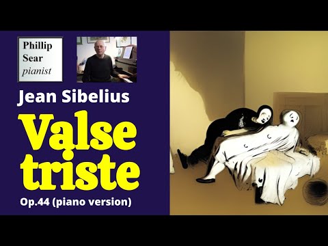 Jean Sibelius: Valse triste, Op.44  (piano version)
