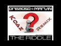 Prezioso & Marvin - The Riddle (DJ Koaz Remix ...