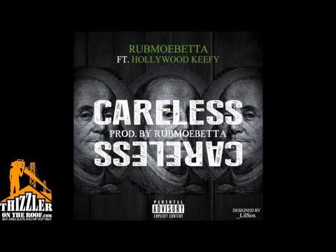 RubMoeBetta ft. Hollywood Keefy - Care Less [Thizzler.com]