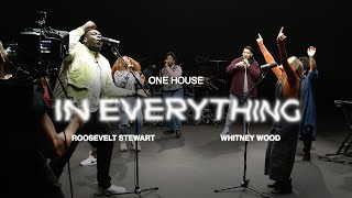 In Everything by One House Worship