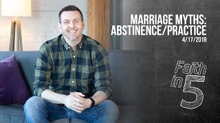 Marriage Myths: Abstinence/Practice