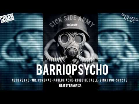 Neto Reyno Mr  Coronas   Paoloh Ache   Ruido de Calle   Shyste   Barrio Psycho  beat  Bangaisa