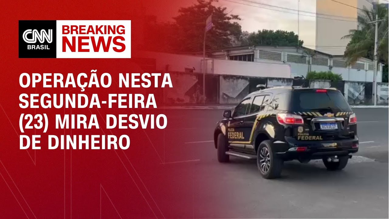 Operação nesta segunda-feira (23) mira desvio de dinheiro | CNN NOVO DIA