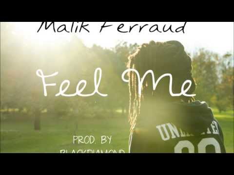 Malik Ferraud - Feel Me Prod  Dj BlackDiamond