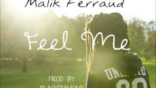 Malik Ferraud - Feel Me Prod  Dj BlackDiamond