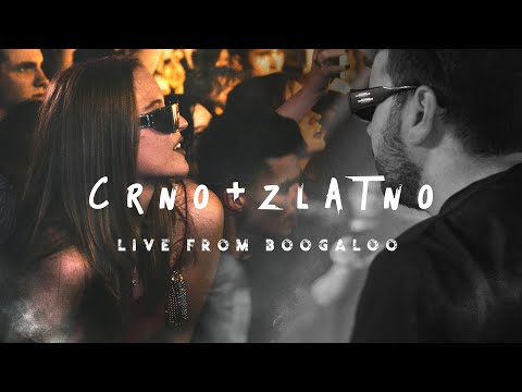 Z++ - Crno + Zlatno | Live from Boogaloo 2022 (4K)