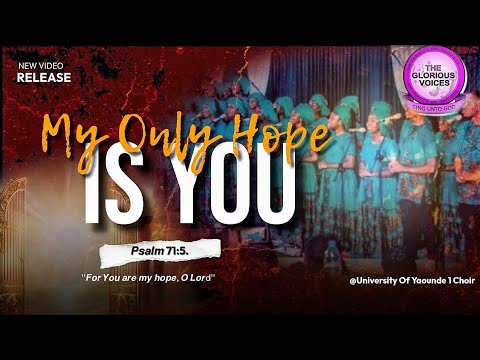 University of Yaounde I choir. Glorious Voices  -  “𝙈𝙮 𝙊𝙣𝙡𝙮 𝙃𝙤𝙥𝙚 𝙄𝙨  𝙔𝙤𝙪”( Live at FMBS, UY1 2025