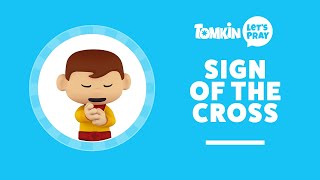 SIGN OF THE CROSS PRAYER  Learn to Make the Sign o
