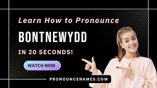 How to pronounce Bontnewydd