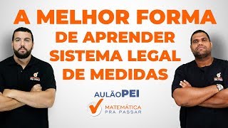 A Melhor Forma de Aprender Sistema Legal de Medidas