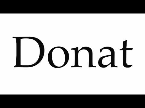 How to Pronounce Donat