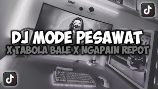 Download lagu DJ MODE PESAWAT X TABOLA BALE X NGAPAIN REPOT VIRAL TIKTOK SLOW REMIX FULL SONG MAMAN FVNDY mp3 Download lagu DJ MODE PESAWAT X TABOLA BALE X NGAPAIN REPOT VIRAL TIKTOK SLOW REMIX FULL SONG MAMAN FVNDY mp3