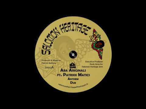 Aba-Ariginals feat. Patrixx Matics – Anthem – A1