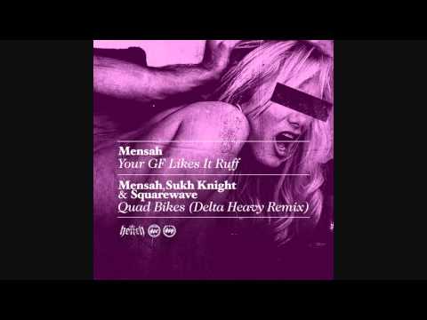 Mensah - Quad Bikes (Delta Heavy Remix)