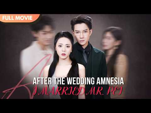 [ENG  SUB] I Lost My Memory at My Wedding… and Married the Man Who Protected Me | Full #cdrama