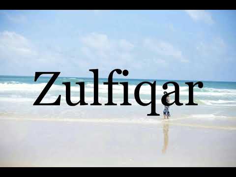 How To Pronounce Zulfiqar🌈🌈🌈🌈🌈🌈Pronunciation Of Zulfiqar