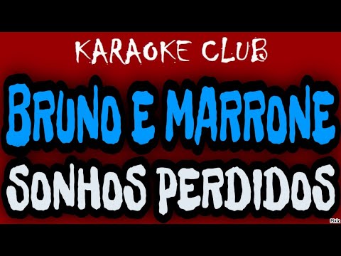 Sonhos Perdidos - Bruno e Marrone