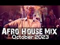 Afro House Mix October 2023 Black Coffee Dr Feel Msaki Toshi Caiiro Dlala Thukzin Tabia