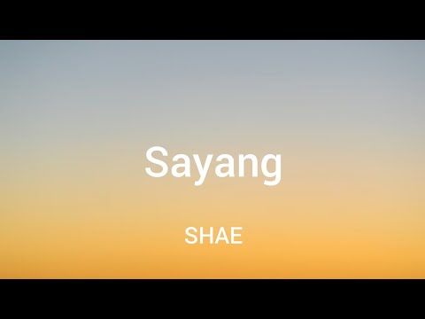 SHAE - Sayang (Lyrics)