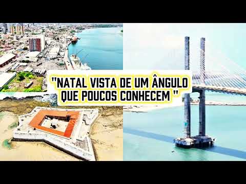 Natal RN do alto: Ponte, Porto e Forte dos Reis Magos#NatalRN #PonteNewtonNavarro #PortoDeNatal