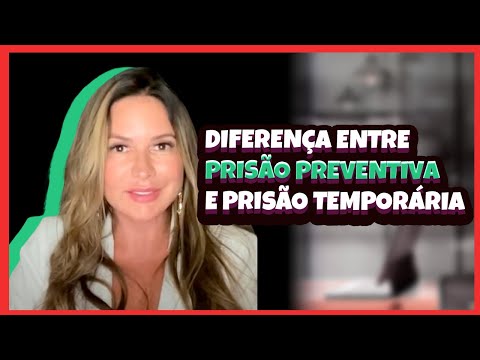 Diferença entre Prisão Preventiva e Prisão Temporária