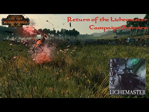 Total War : Warhammer 2 : Mod Focus : Return of the Lichemaster Campaign by Cataph & Vandy's
