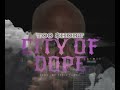 Too $hort - “City Of Dope” (C’Mix) Prod. By Trell Fargo