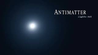 Antimatter - Everything You Know Is Wrong