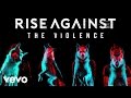 Rise Against - The Violence Rise Against - The Violence