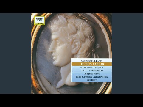 Handel: Giulio Cesare, HWV 17 / Act 1: Va tacito e nascosto
