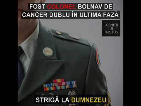 Mărturia unui fost colonel diagnosticat cu cancer, vindecare divină. 《Tiberiu Dumitrache》