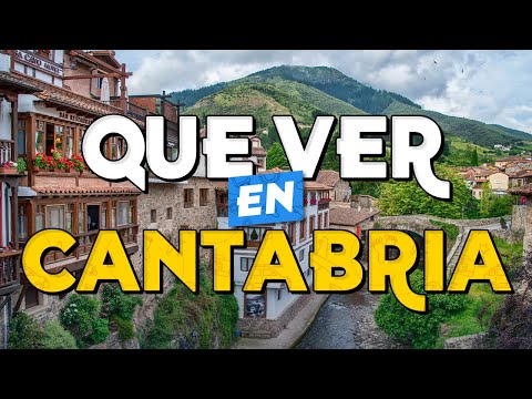 🧳️ TOP 10 Things to See in Cantabria ✈️ Guide to What to Do in Cantabria
