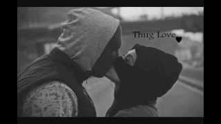 Mr. Shadow ft. KnightOwl - Thug Love ♥