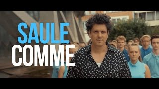 Saule - Comme [CLIP OFFICIEL]