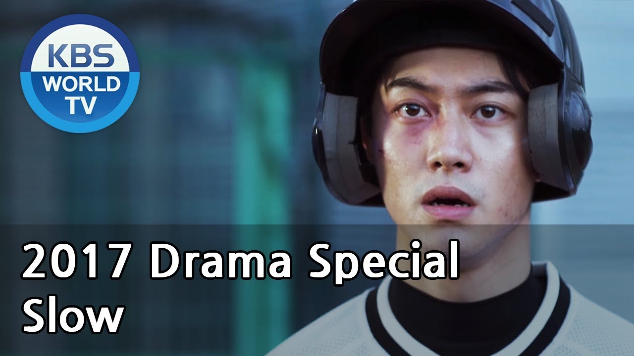 SLOW | 슬로우 [KBS Drama Special / 2017.11.29]